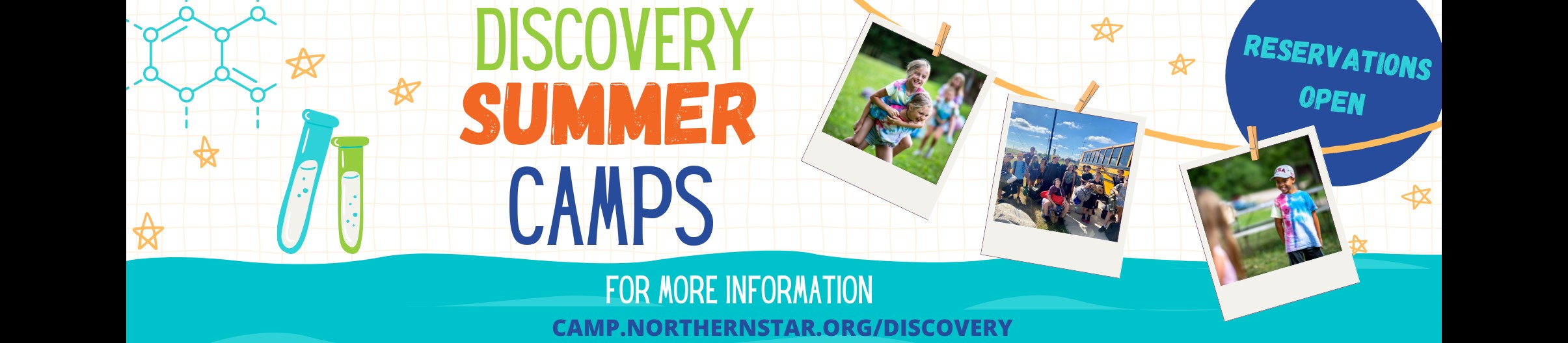 Discovery Summer Camps: Reservations open now. For more information, head to camp.northernstar.org/discovery